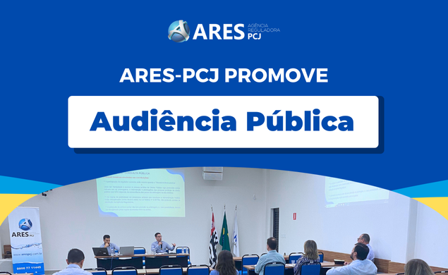 ARES-PCJ Realiza Audiência Pública: Resolução que dispõe sobre regras de Arbitragem nos Contratos de Concessão e PPP