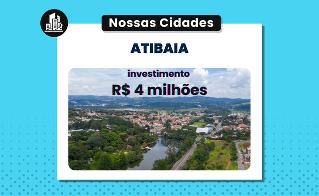 Atibaia Planeja Investir Em Melhorias nos Próximos 2 Anos