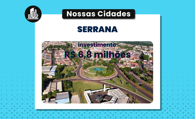 Serrana Planeja Investir Em Melhorias nos Próximos 2 Anos