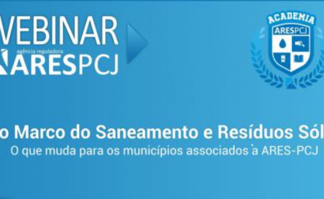 Webinar discute novo marco do saneamento e resíduos sólidos