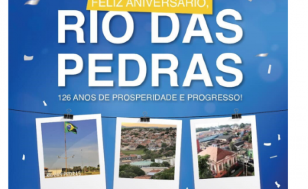 RIO DAS PEDRAS COMEMORA 126 ANOS