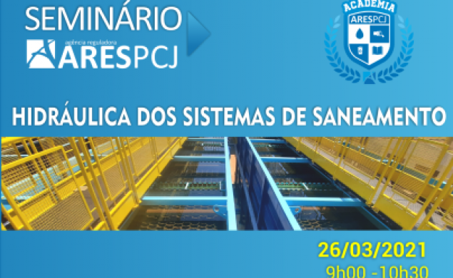 ARES-PCJ promove Seminário sobre Hidráulica dos Sistemas de Saneamento 